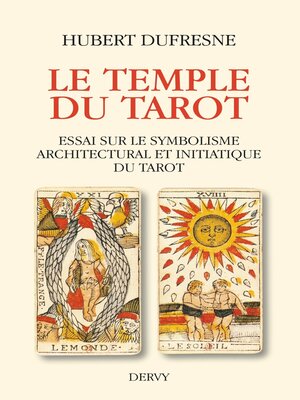 cover image of Le temple du tarot--Essai sur le symbolisme architectural et initiatique du tarot
